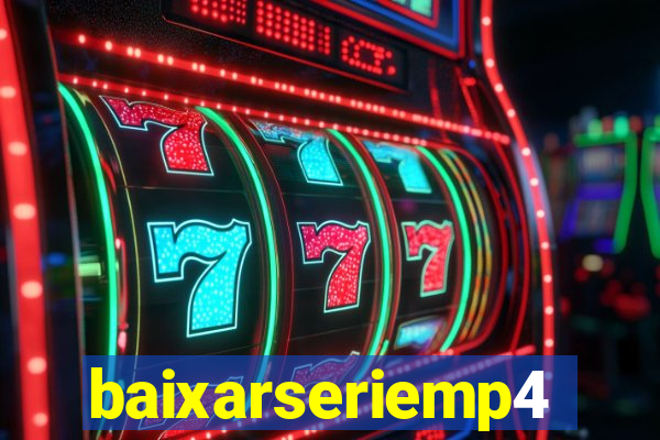 baixarseriemp4