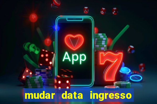 mudar data ingresso beto carrero