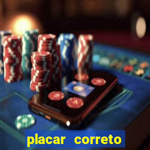 placar correto jogos de hoje