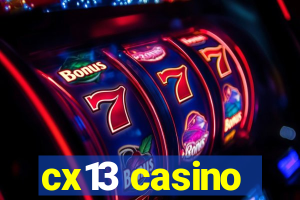 cx13 casino