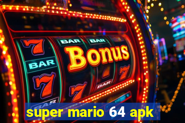 super mario 64 apk