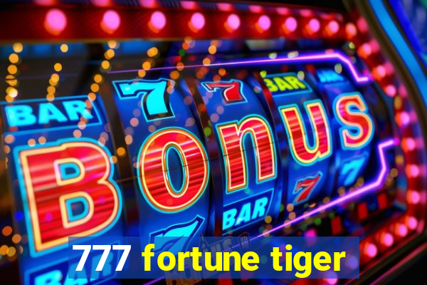 777 fortune tiger