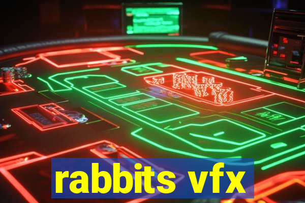 rabbits vfx