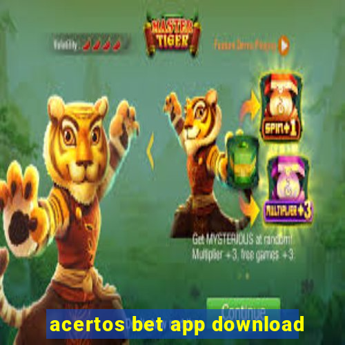 acertos bet app download