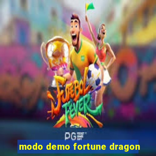 modo demo fortune dragon