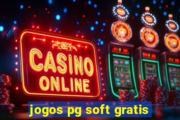 jogos pg soft gratis