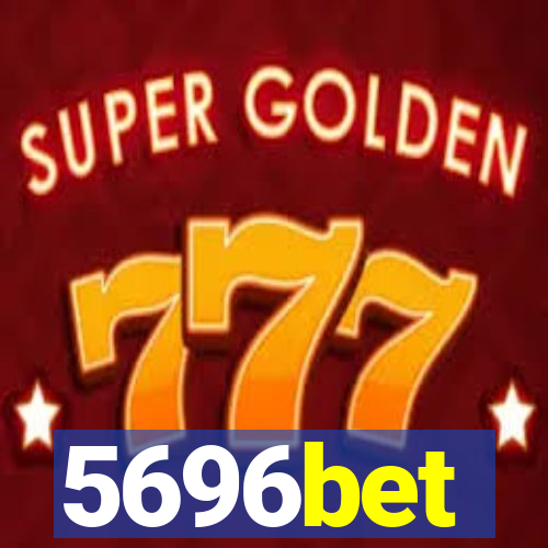 5696bet