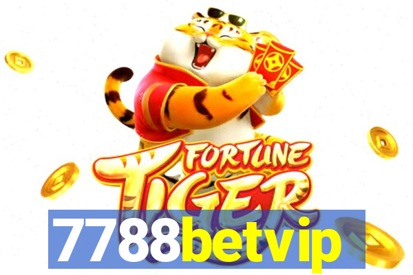 7788betvip