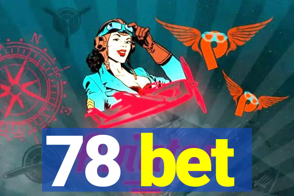 78 bet