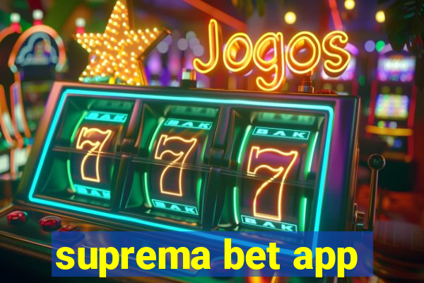 suprema bet app