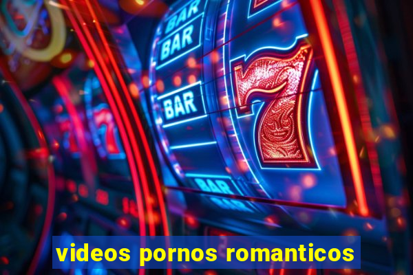 videos pornos romanticos