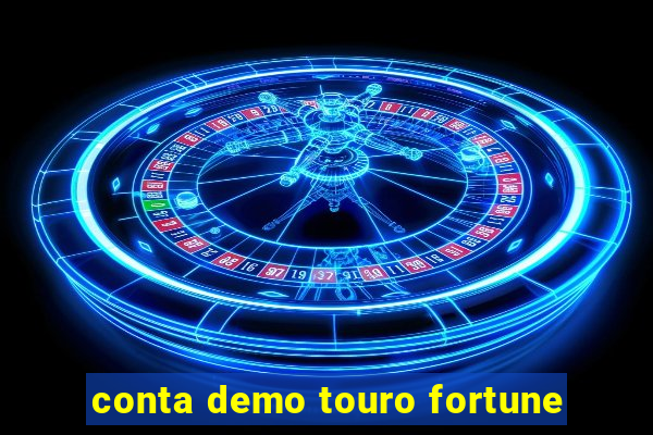 conta demo touro fortune