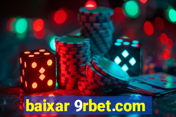 baixar 9rbet.com