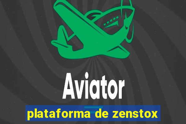 plataforma de zenstox