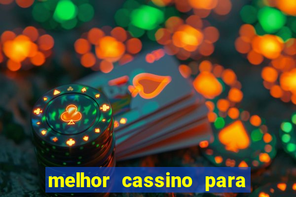 melhor cassino para jogar fortune tiger