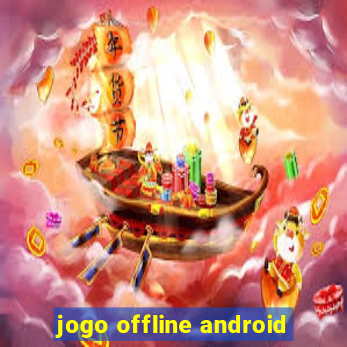 jogo offline android