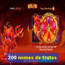 200 nomes de frutas