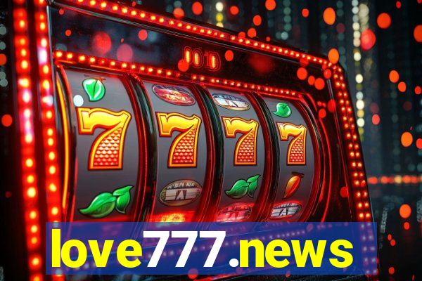 love777.news