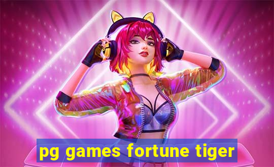 pg games fortune tiger