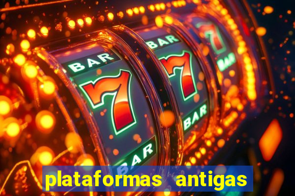 plataformas antigas de jogos slots