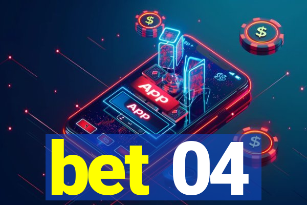 bet 04