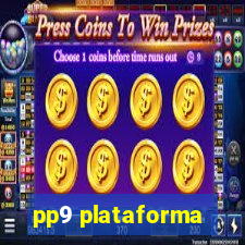 pp9 plataforma