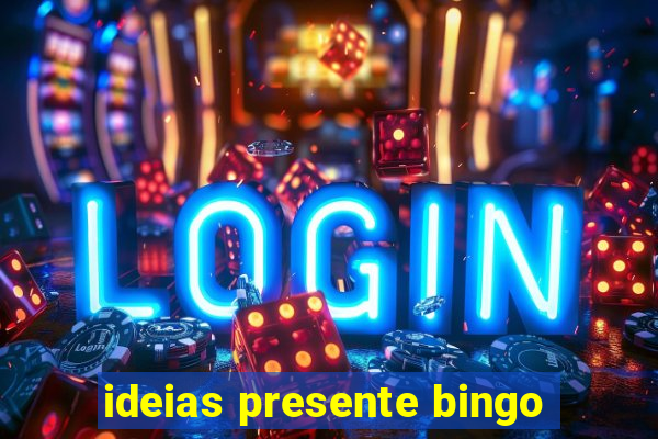 ideias presente bingo