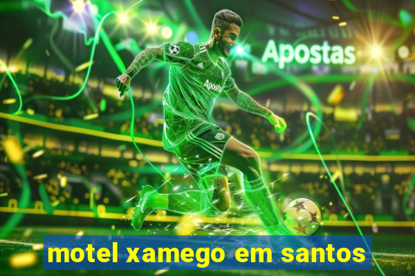 motel xamego em santos