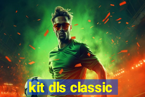 kit dls classic