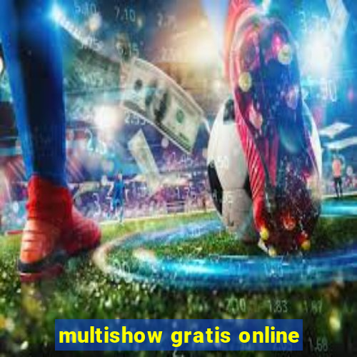 multishow gratis online