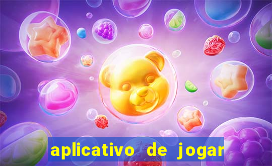 aplicativo de jogar e ganhar dinheiro