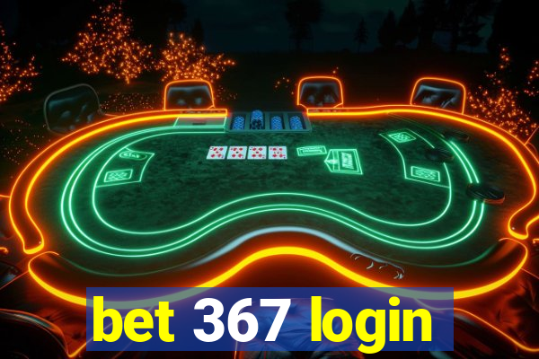 bet 367 login