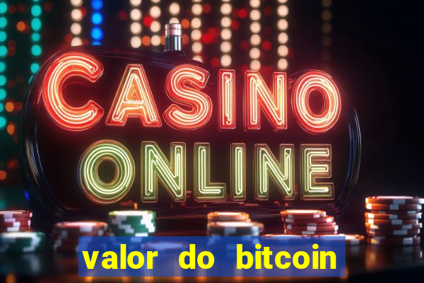 valor do bitcoin em 2020 em reais