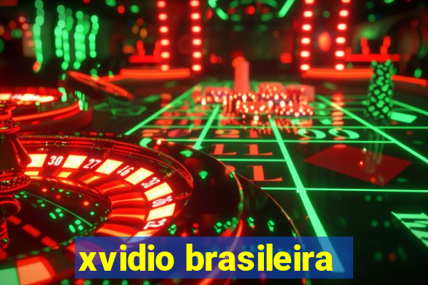 xvidio brasileira