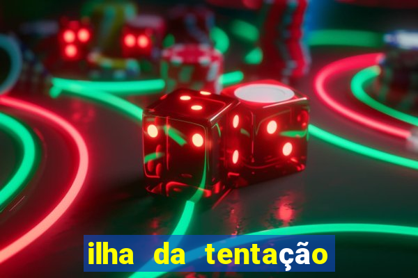 ilha da tentação brasil telegram