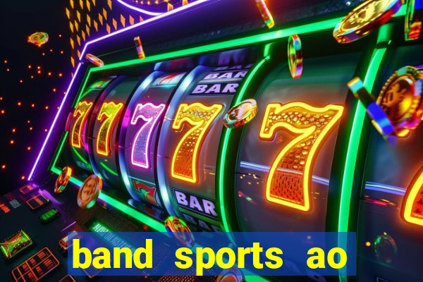 band sports ao vivo gratis