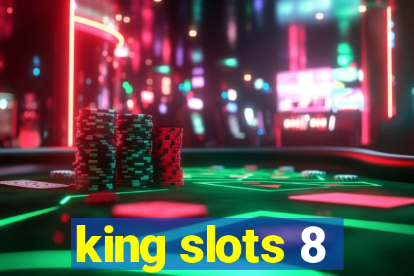 king slots 8