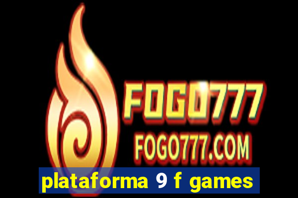 plataforma 9 f games