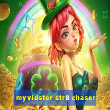 myvidster str8 chaser