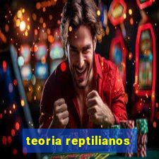 teoria reptilianos