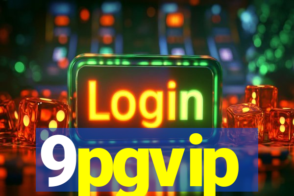 9pgvip