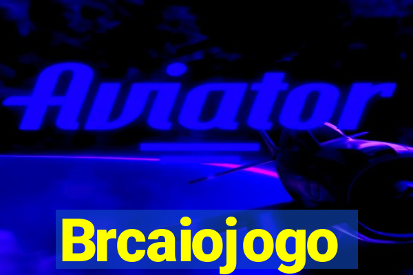 Brcaiojogo