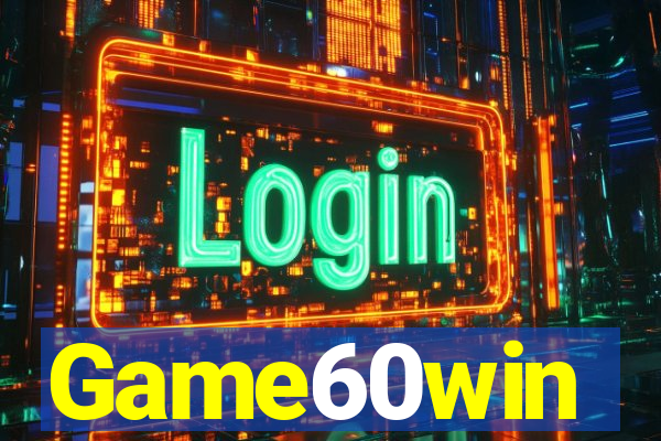 Game60win