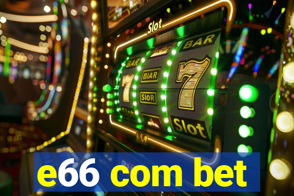 e66 com bet