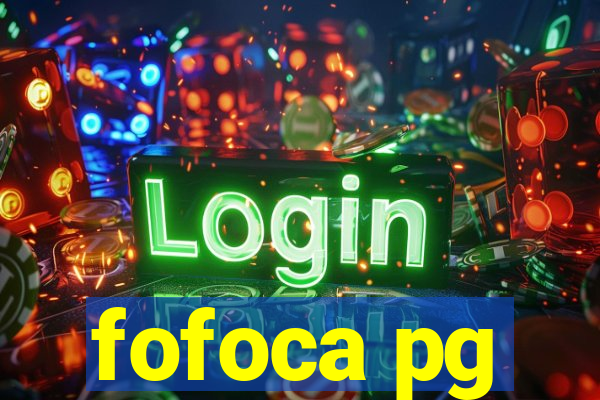 fofoca pg