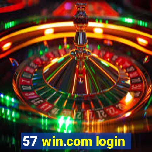 57 win.com login