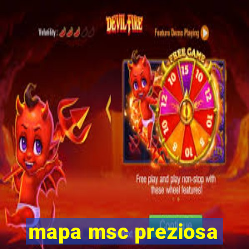 mapa msc preziosa