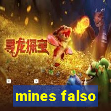 mines falso