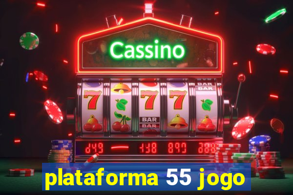 plataforma 55 jogo