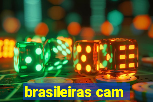 brasileiras cam